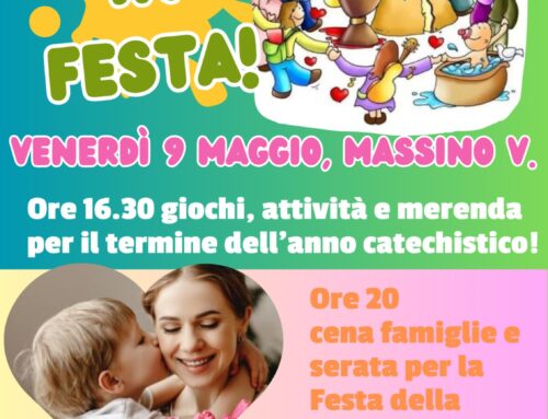 MASSINO VISCONTI – CA GIÒ IN FESTA – Festa di fine Catechismo e Festa della Mamma (venerdì 9 maggio – cena su prenotazione)