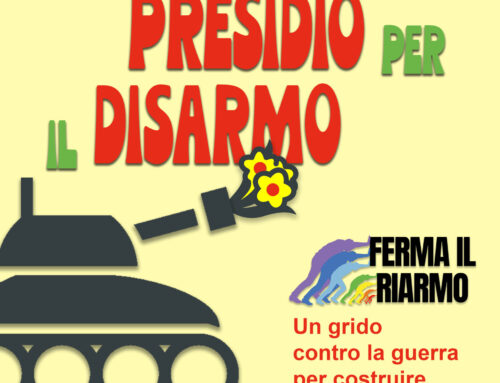 PRESIDIO PER IL DISARMO “Un Grido contro la Guerra per Costruire la Pace” (Arona – Ex Parlamentino – domenica 25 maggio dalle 16.00 alle 18.00)