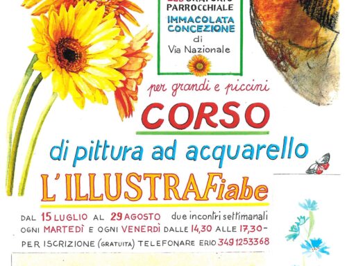 CORSO DI PITTURA AD ACQUARELLO L’ILLUSTRAFiabe (Colazza – Laboratorio Parrocchiale Immacolata Concezione / Dal 15 luglio al 29 agosto) Iscrizione gratuita