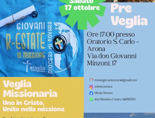 PRE-VEGLIA E VEGLIA MISSIONARIA – Uno in Cristo, Uniti nella Missione (Arona, Oratorio S. Carlo e Collegiata / sabato 17 ottobre)