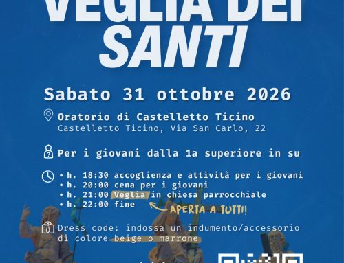 VEGLIA DEI SANTI – Diocesi di Novara Vicariato Arona-Borgomanero (Oratorio di Castelletto Ticino – sabato 31 ottobre, a partire dalle ore 18.30)